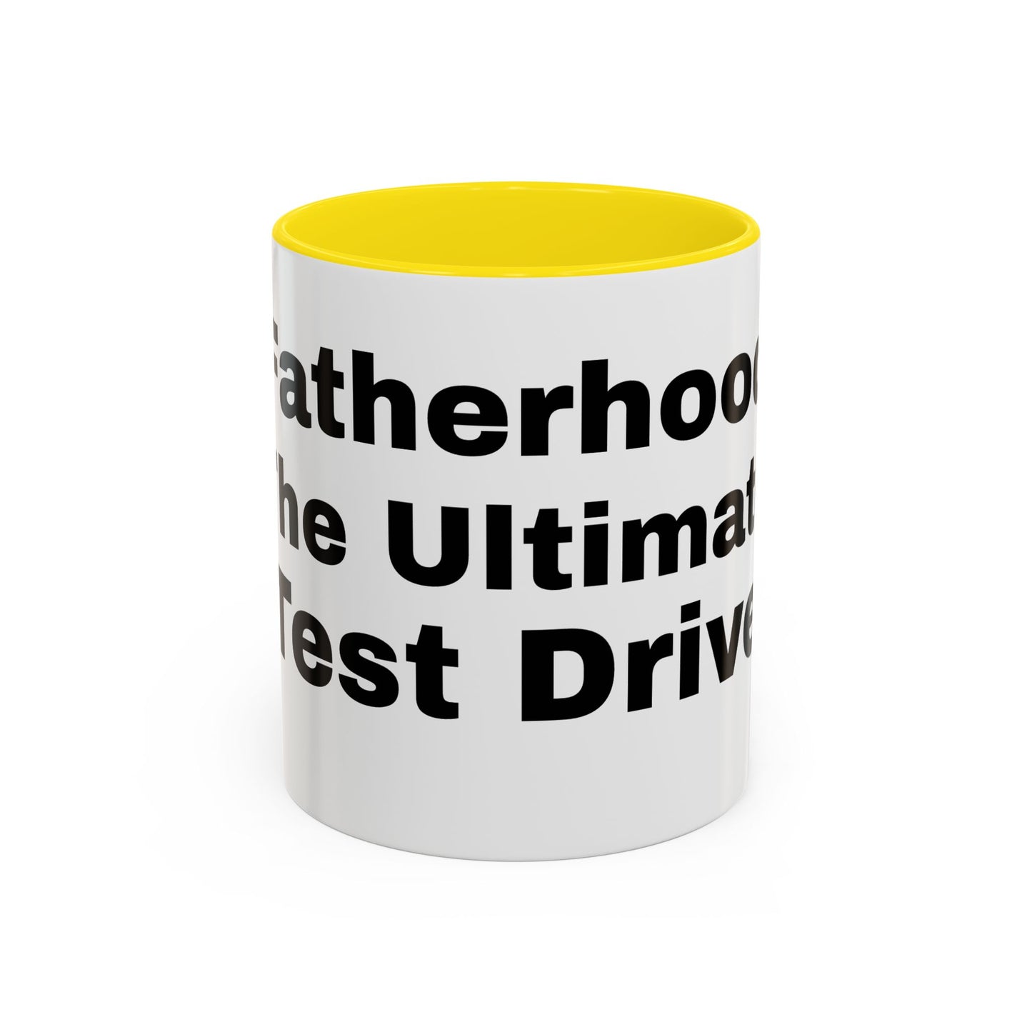Funny Fatherhood Coffee Mug - Ultimate Test Drive - Perfect Gift for Dads, Birthday, Father's Day, Parenting Humor, Coffee Lovers, Dad Joke
