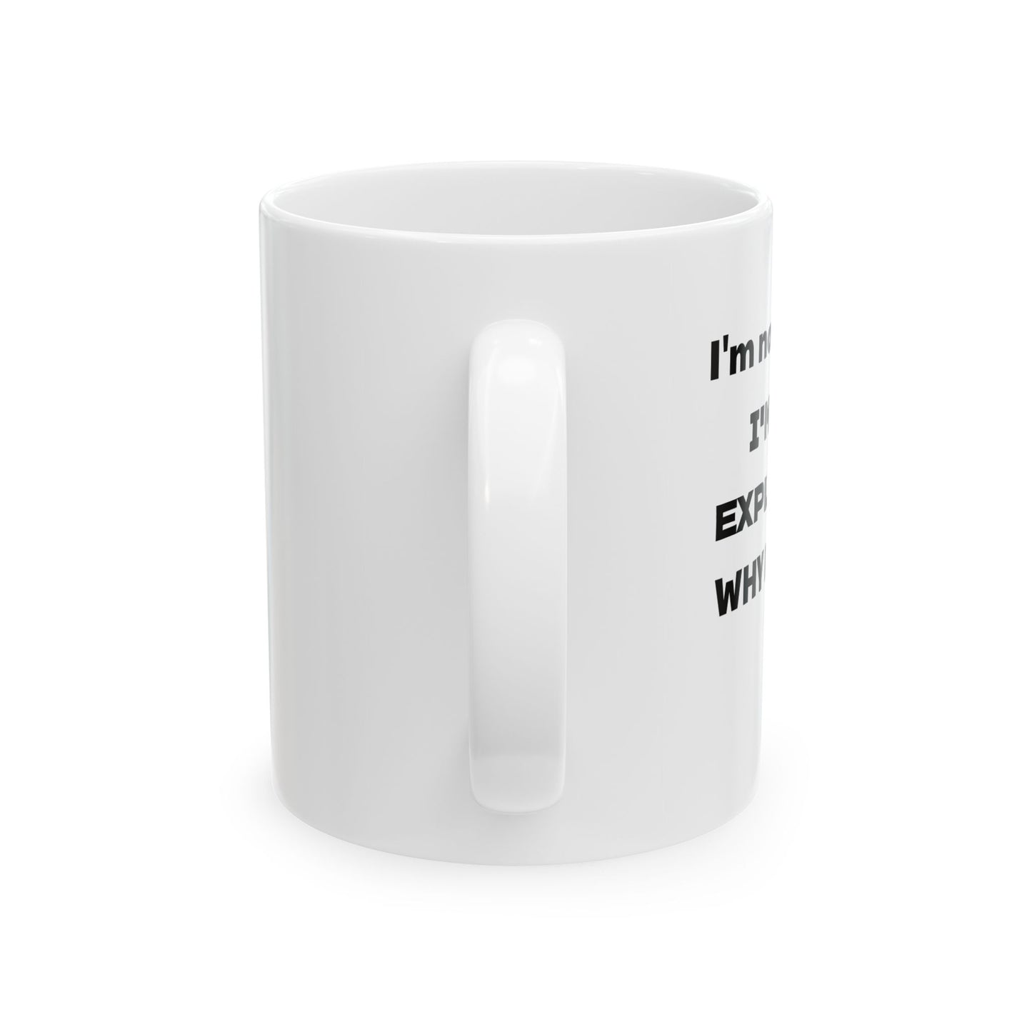 Inspirational Ceramic Mug - 11oz/15oz - Perfect Gift for Coffee Lovers