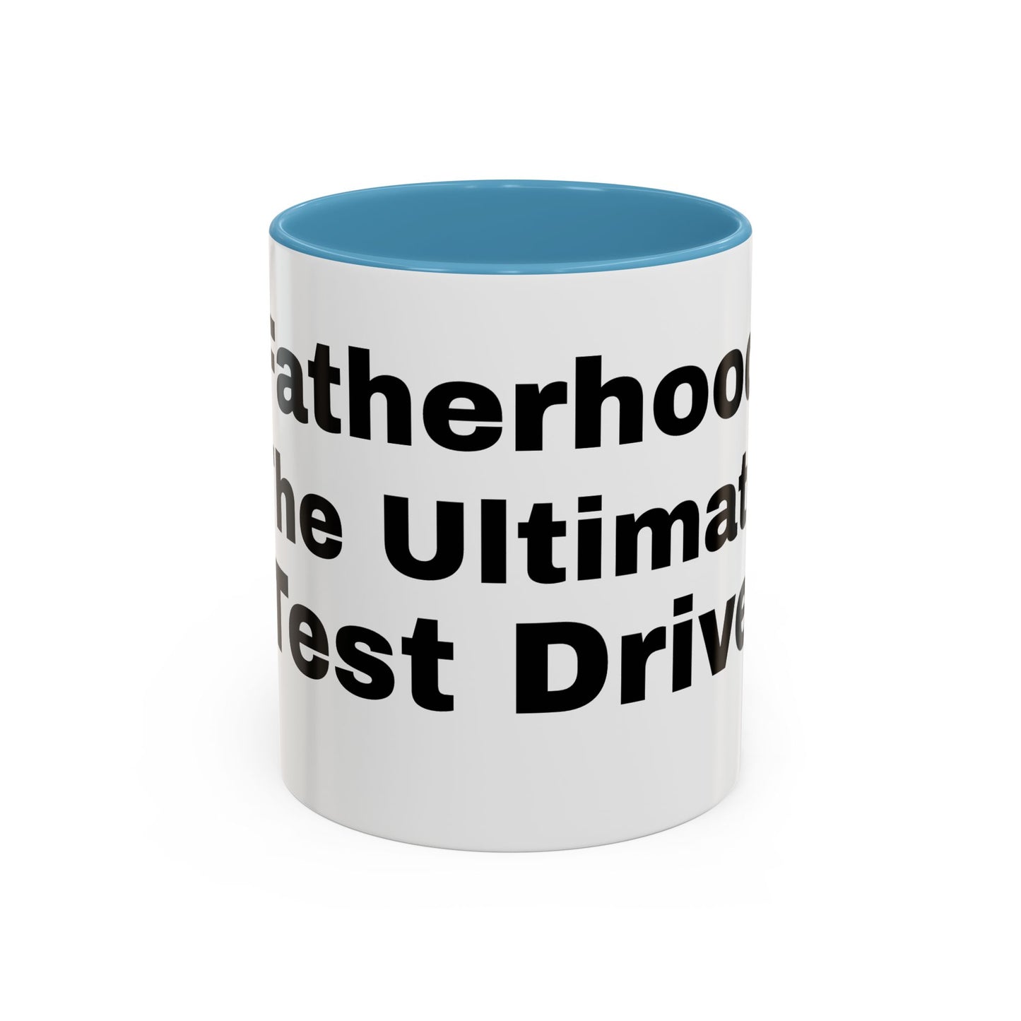 Funny Fatherhood Coffee Mug - Ultimate Test Drive - Perfect Gift for Dads, Birthday, Father's Day, Parenting Humor, Coffee Lovers, Dad Joke