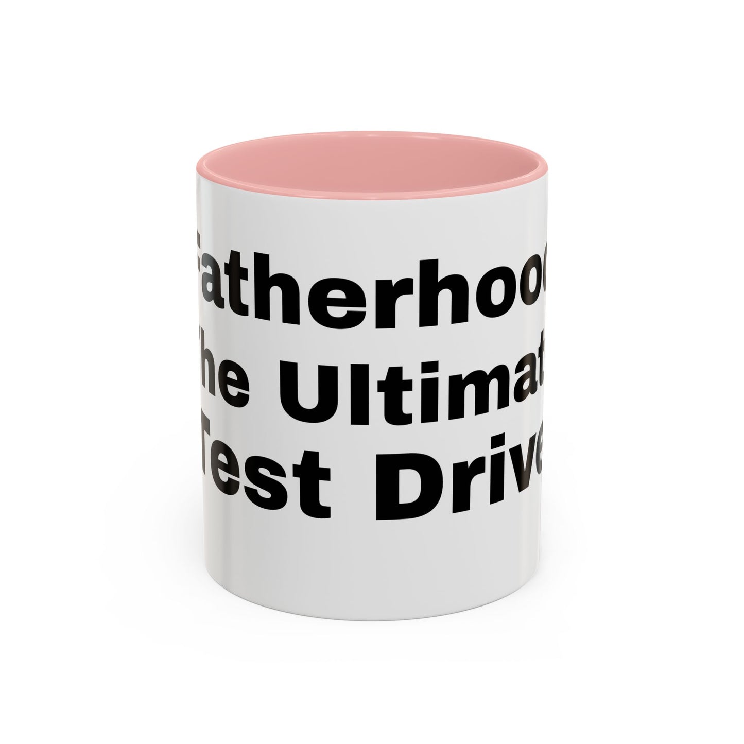 Funny Fatherhood Coffee Mug - Ultimate Test Drive - Perfect Gift for Dads, Birthday, Father's Day, Parenting Humor, Coffee Lovers, Dad Joke