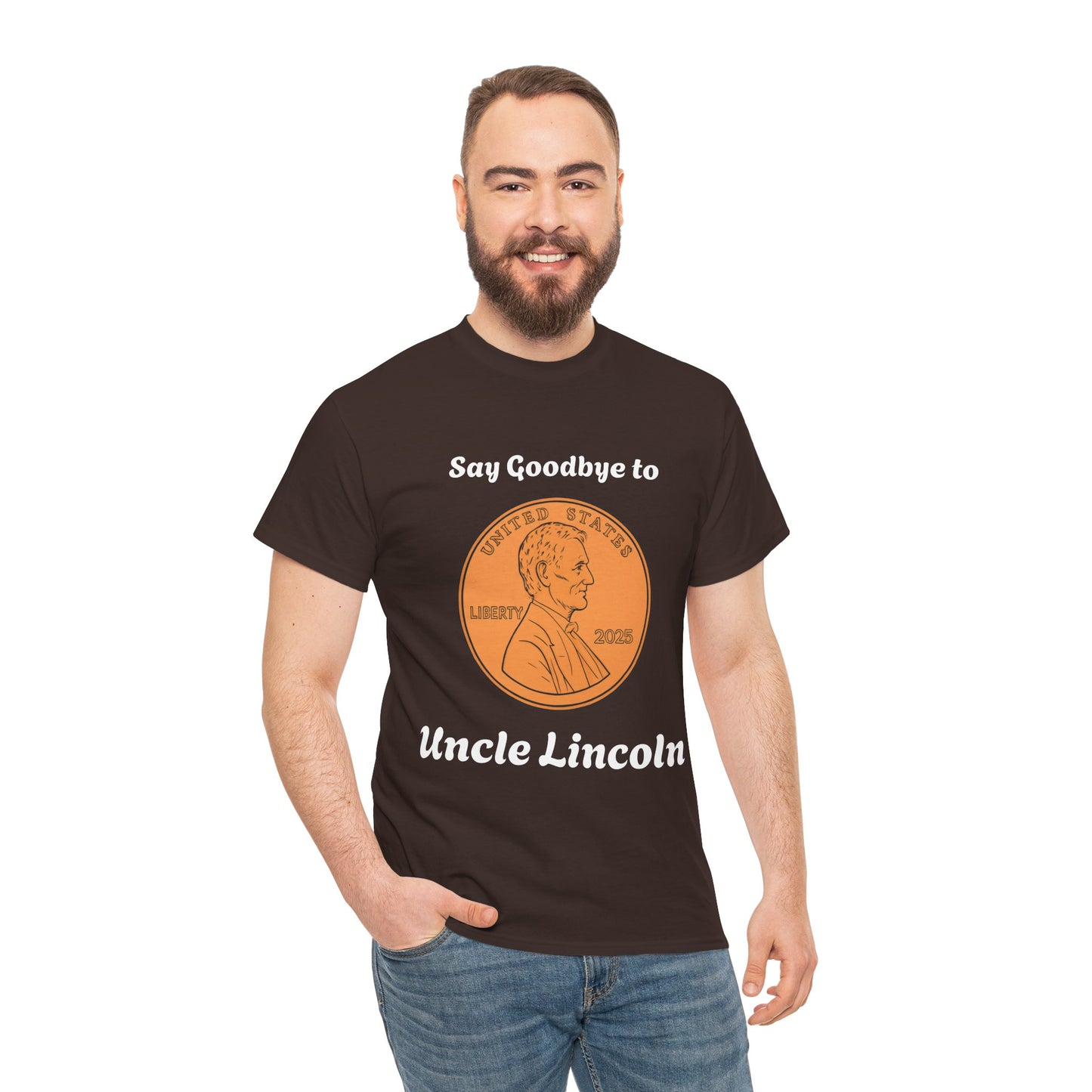 Lincoln Penny Tee - "Say Goodbye to Uncle Lincoln" Retro Coin Novelty T-Shirt