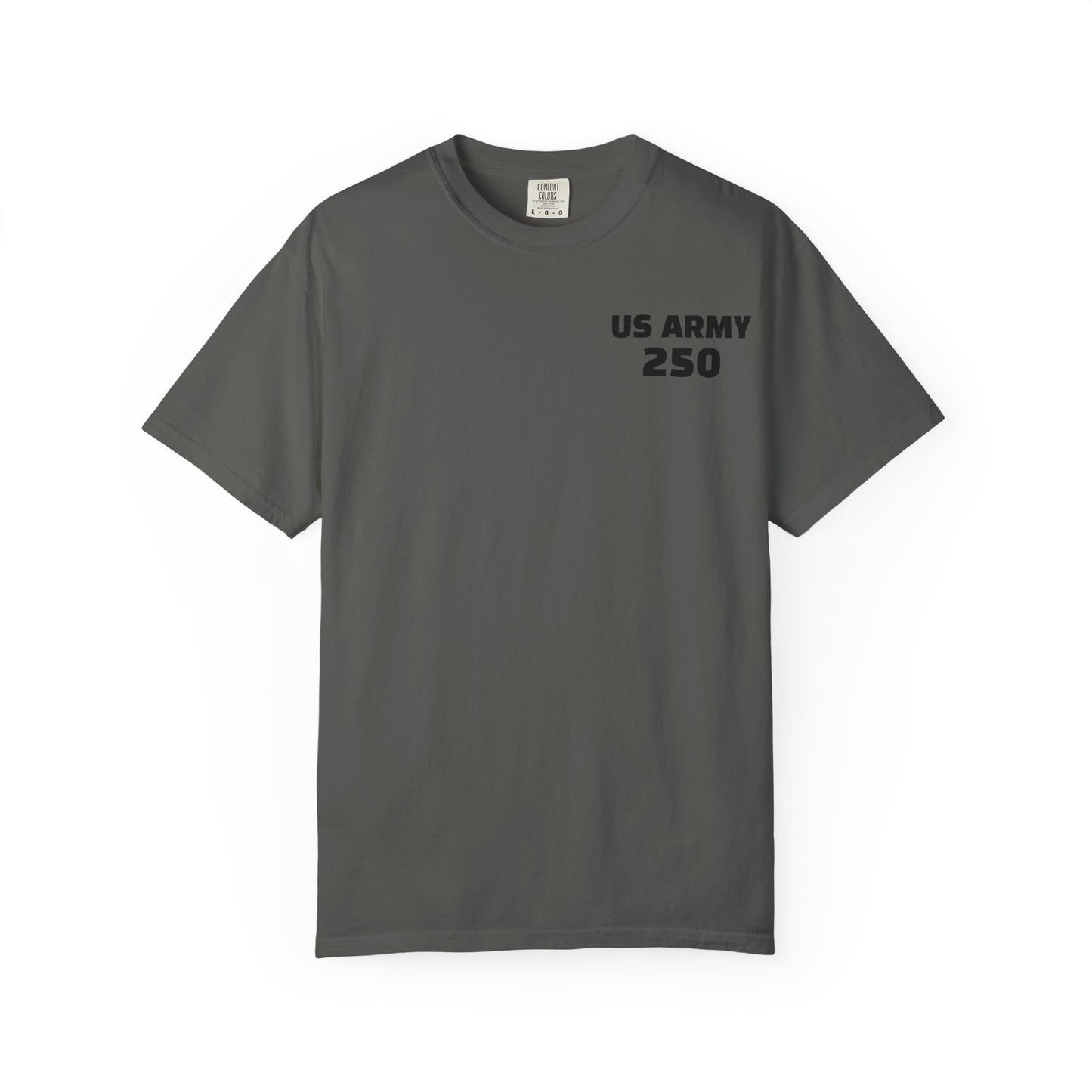 US Army 250 Years Garment-Dyed T-Shirt, Military Tribute Tee, Veteran's Day Gift, Patriotic Wear, Army Pride Apparel