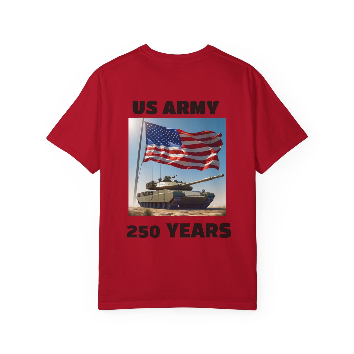 US Army 250 Years Garment-Dyed T-Shirt, Military Tribute Tee, Veteran's Day Gift, Patriotic Wear, Army Pride Apparel