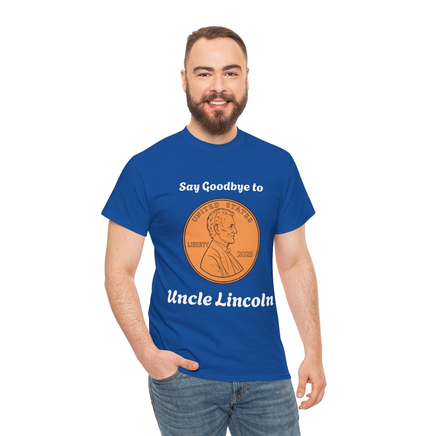 Lincoln Penny Tee - "Say Goodbye to Uncle Lincoln" Retro Coin Novelty T-Shirt