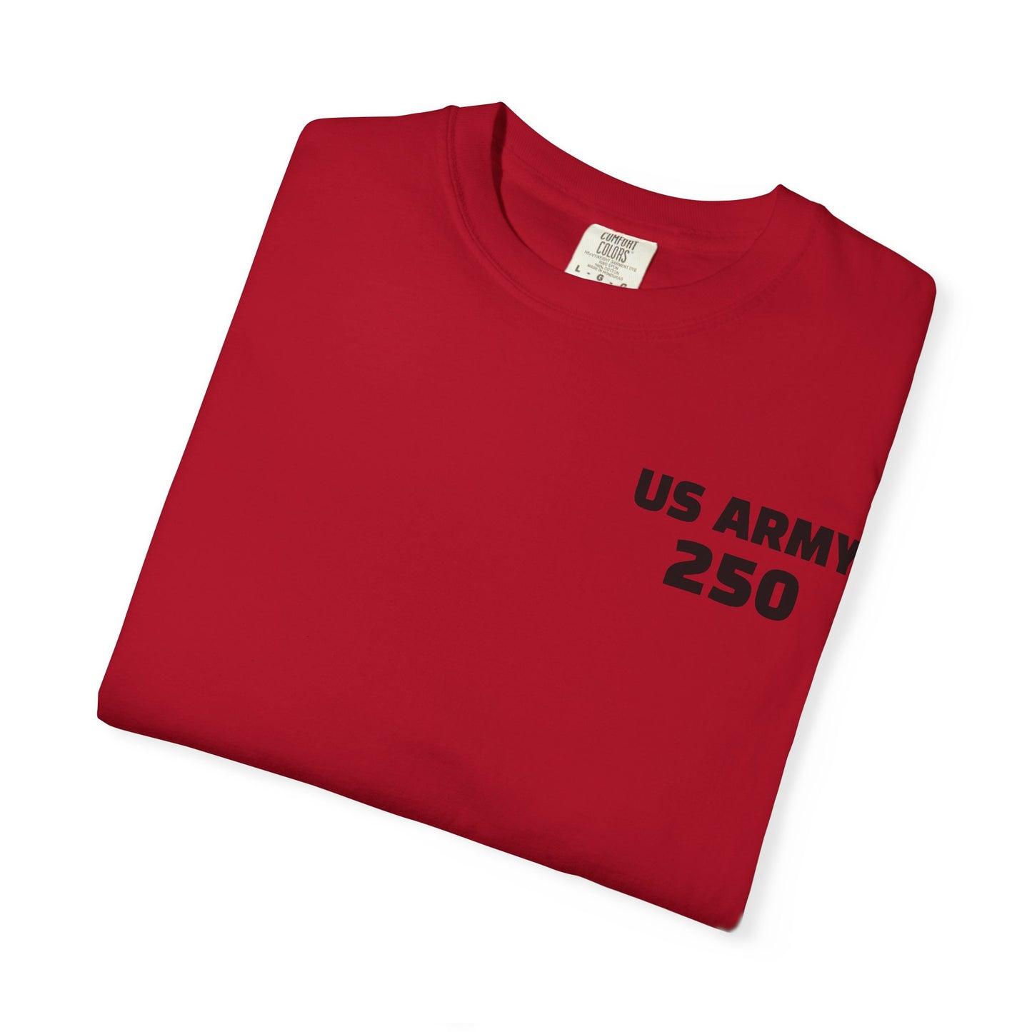 US Army 250 Years Garment-Dyed T-Shirt, Military Tribute Tee, Veteran's Day Gift, Patriotic Wear, Army Pride Apparel