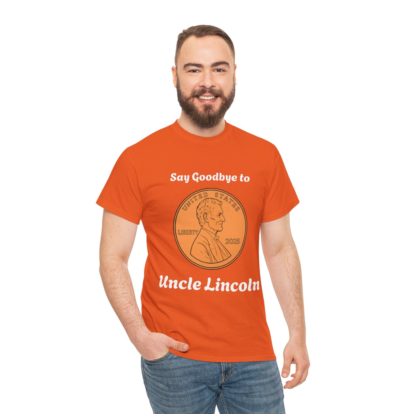 Lincoln Penny Tee - "Say Goodbye to Uncle Lincoln" Retro Coin Novelty T-Shirt