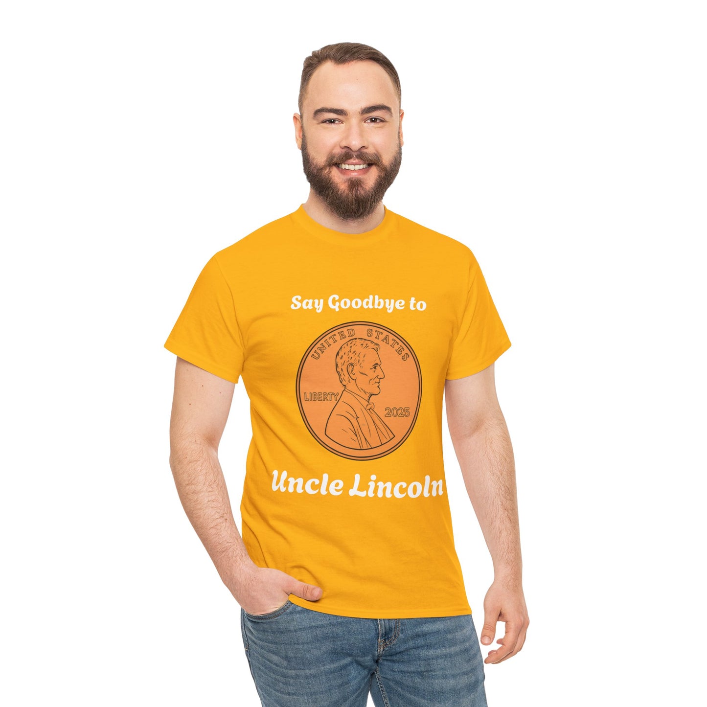 Lincoln Penny Tee - "Say Goodbye to Uncle Lincoln" Retro Coin Novelty T-Shirt