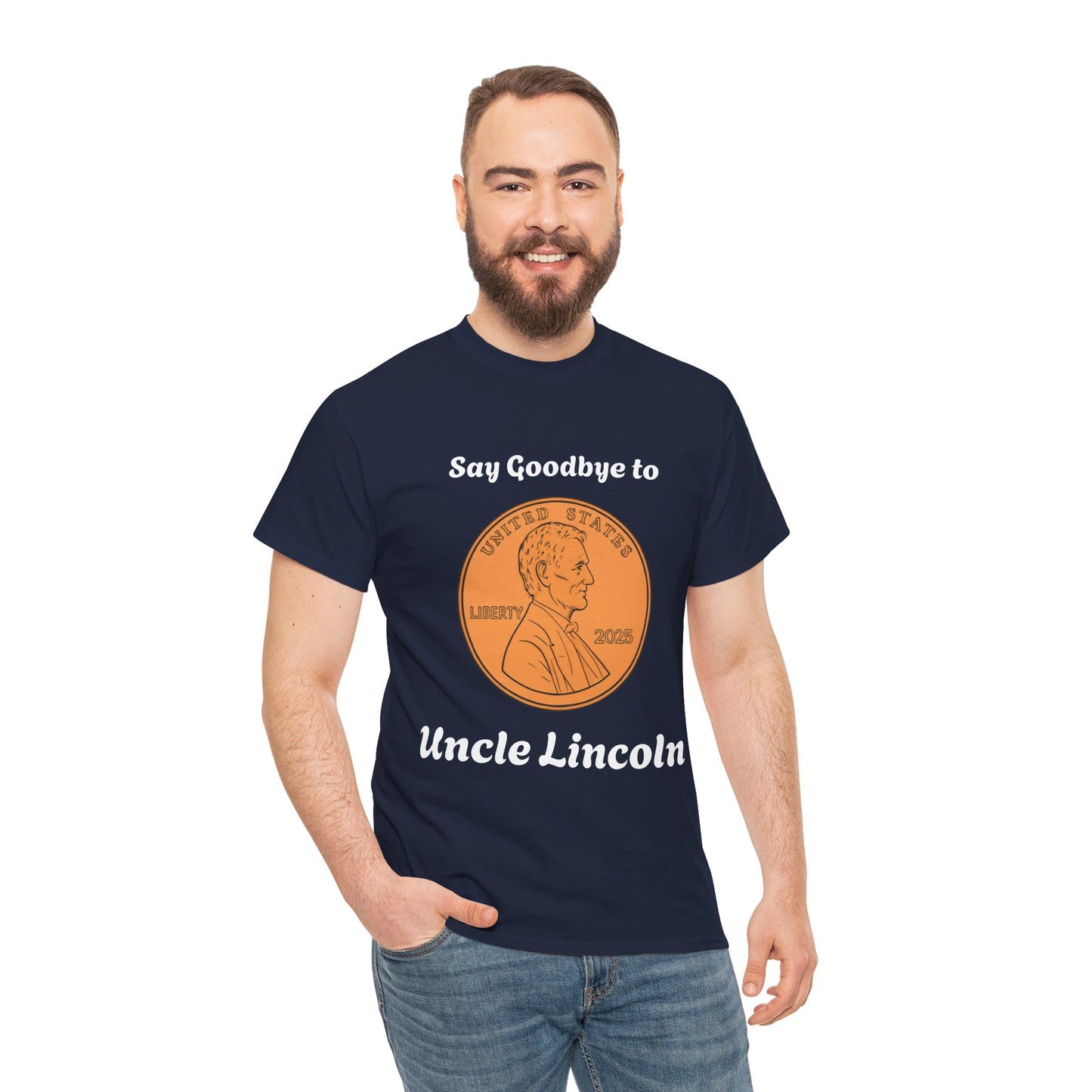 Lincoln Penny Tee - "Say Goodbye to Uncle Lincoln" Retro Coin Novelty T-Shirt
