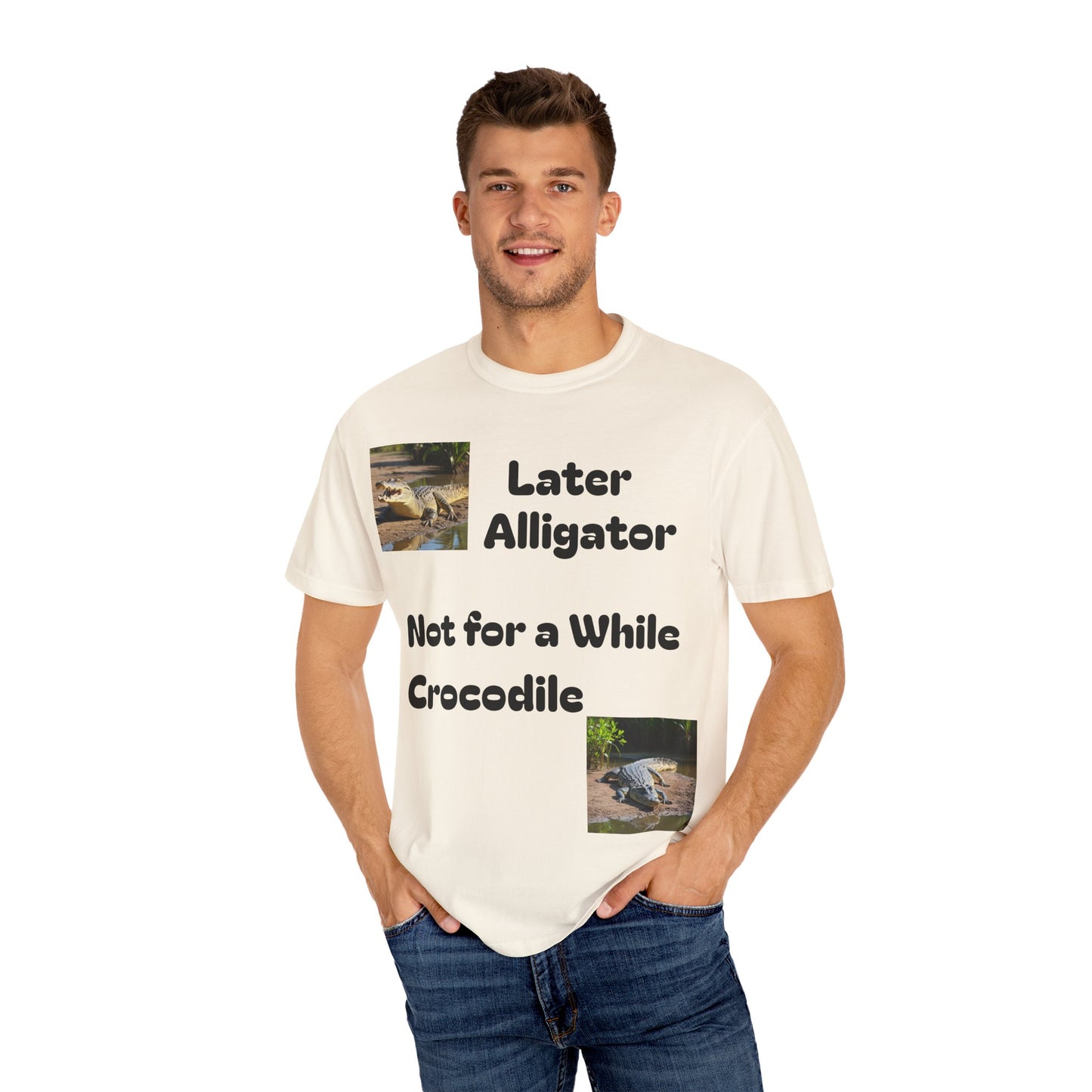 Whimsical Animal T-Shirt - Later Alligator, Not for a While Crocodile, Fun Tee, Gift for Nature Lovers, Casual Wear, Summer Style