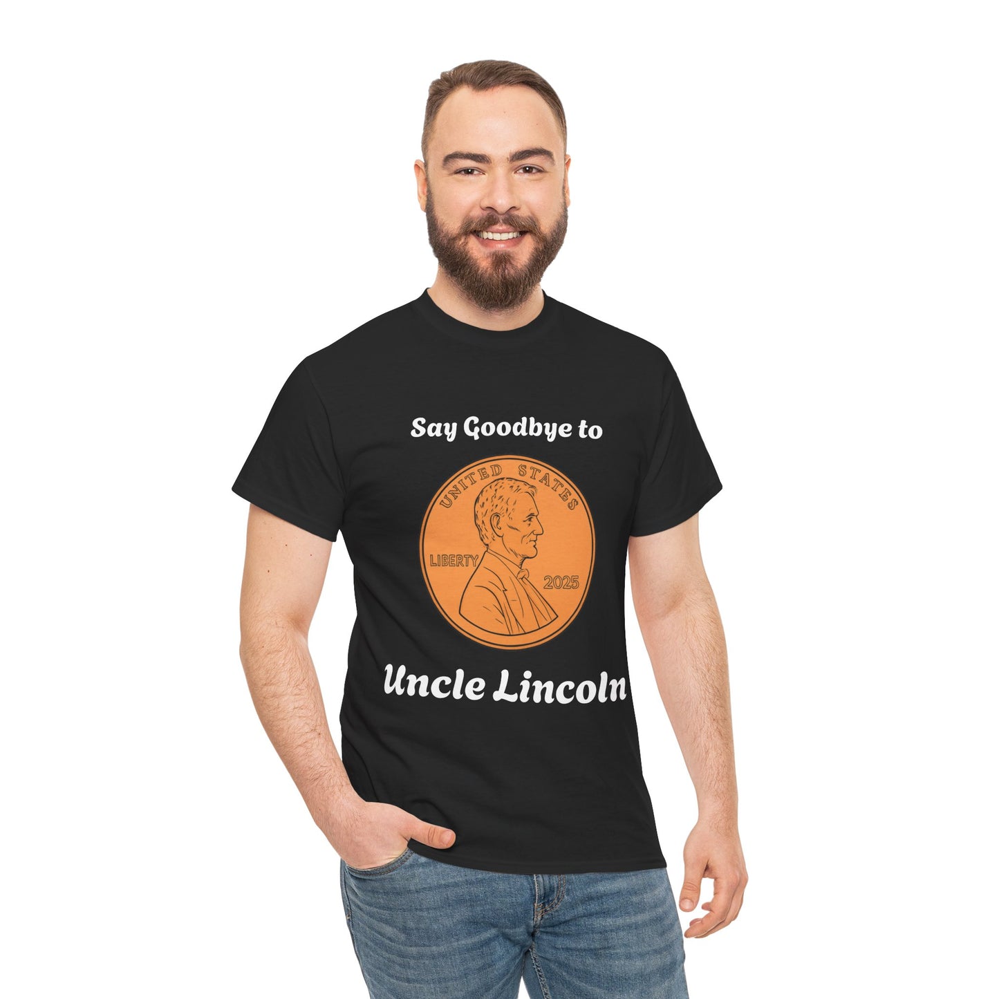 Lincoln Penny Tee - "Say Goodbye to Uncle Lincoln" Retro Coin Novelty T-Shirt