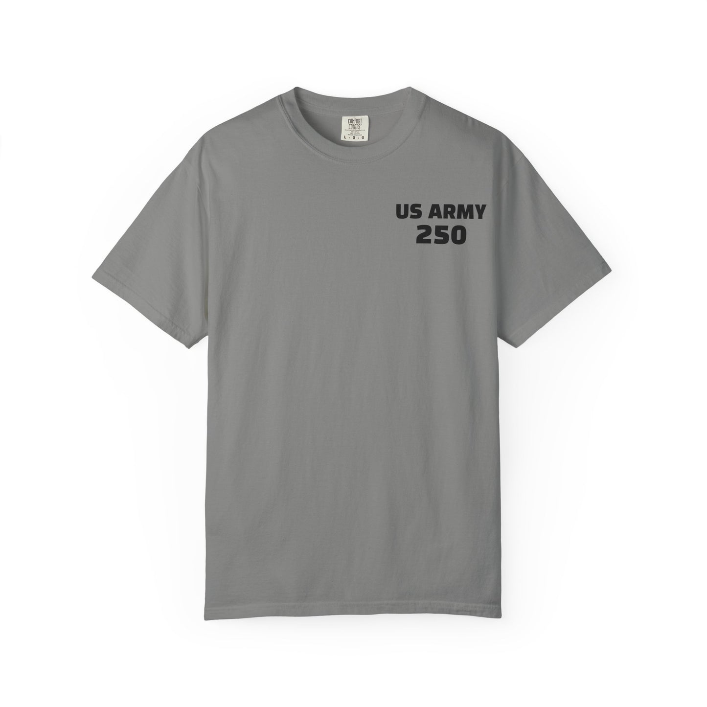 US Army 250 Years Garment-Dyed T-Shirt, Military Tribute Tee, Veteran's Day Gift, Patriotic Wear, Army Pride Apparel