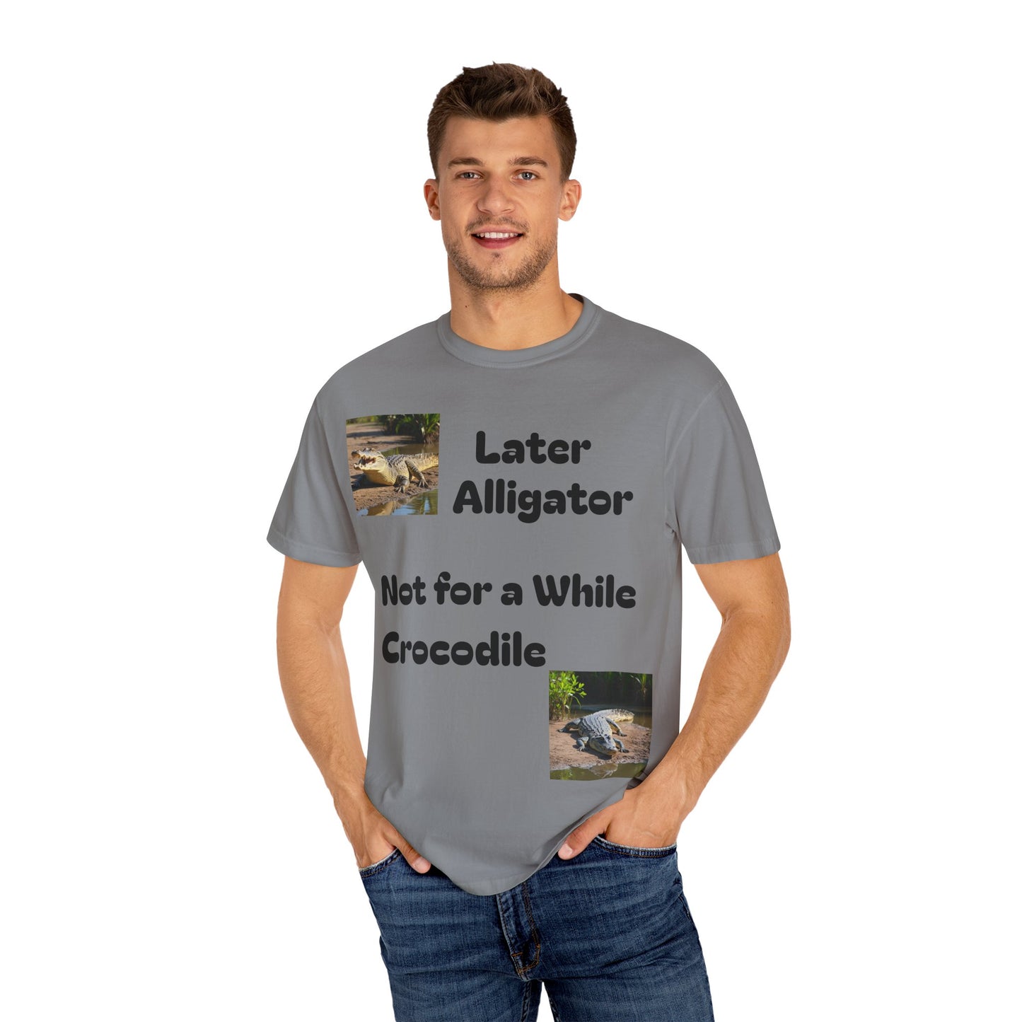 Whimsical Animal T-Shirt - Later Alligator, Not for a While Crocodile, Fun Tee, Gift for Nature Lovers, Casual Wear, Summer Style