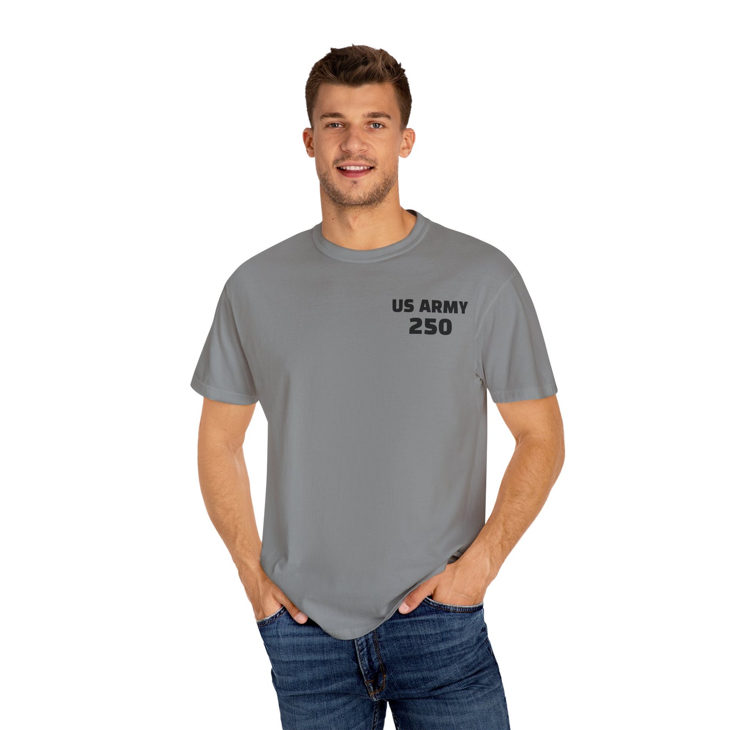 US Army 250 Years Garment-Dyed T-Shirt, Military Tribute Tee, Veteran's Day Gift, Patriotic Wear, Army Pride Apparel