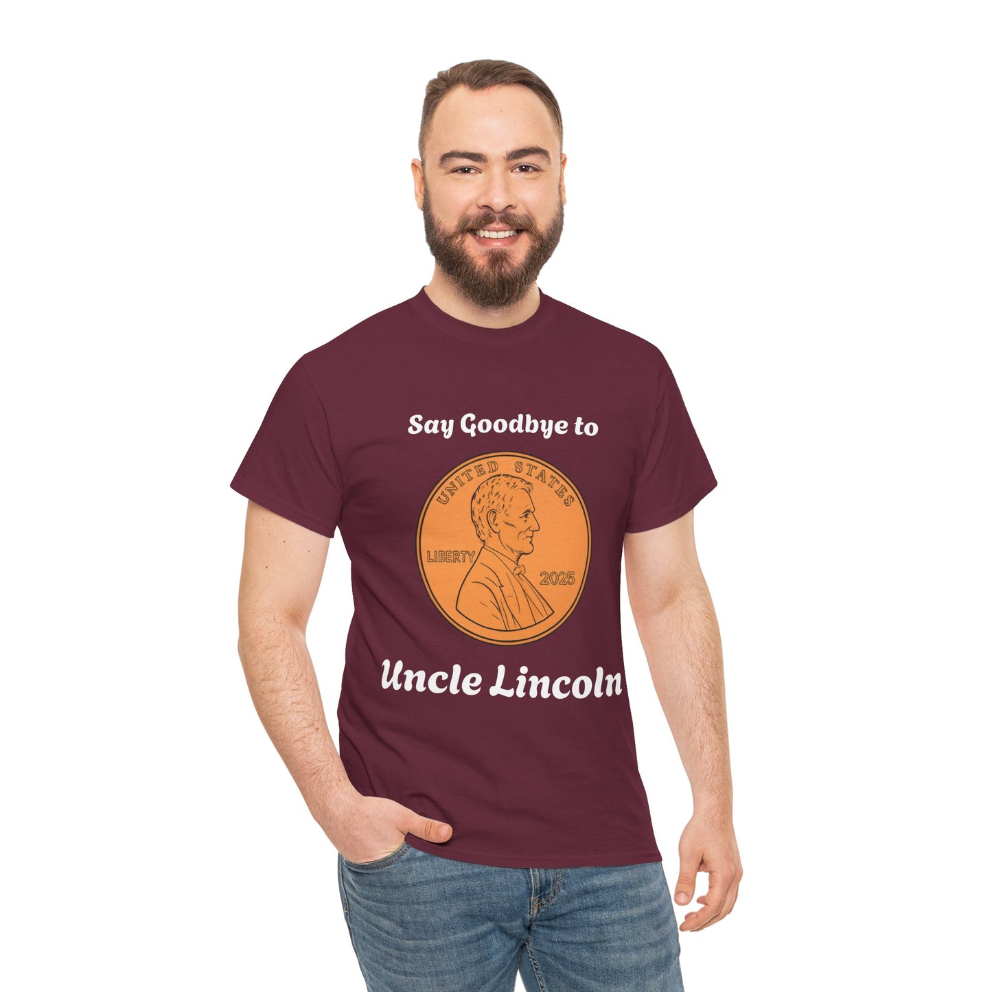 Lincoln Penny Tee - "Say Goodbye to Uncle Lincoln" Retro Coin Novelty T-Shirt